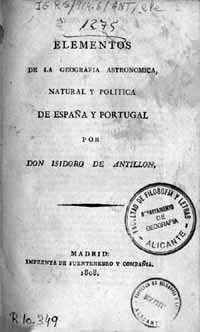 Elementos de la geografía astronómica natural y política de España y Portugal, de Isidoro de Antillón y Marzo.